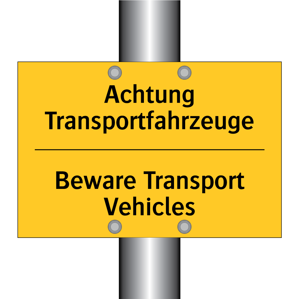 Achtung Transportfahrzeuge - Beware Transport Vehicles