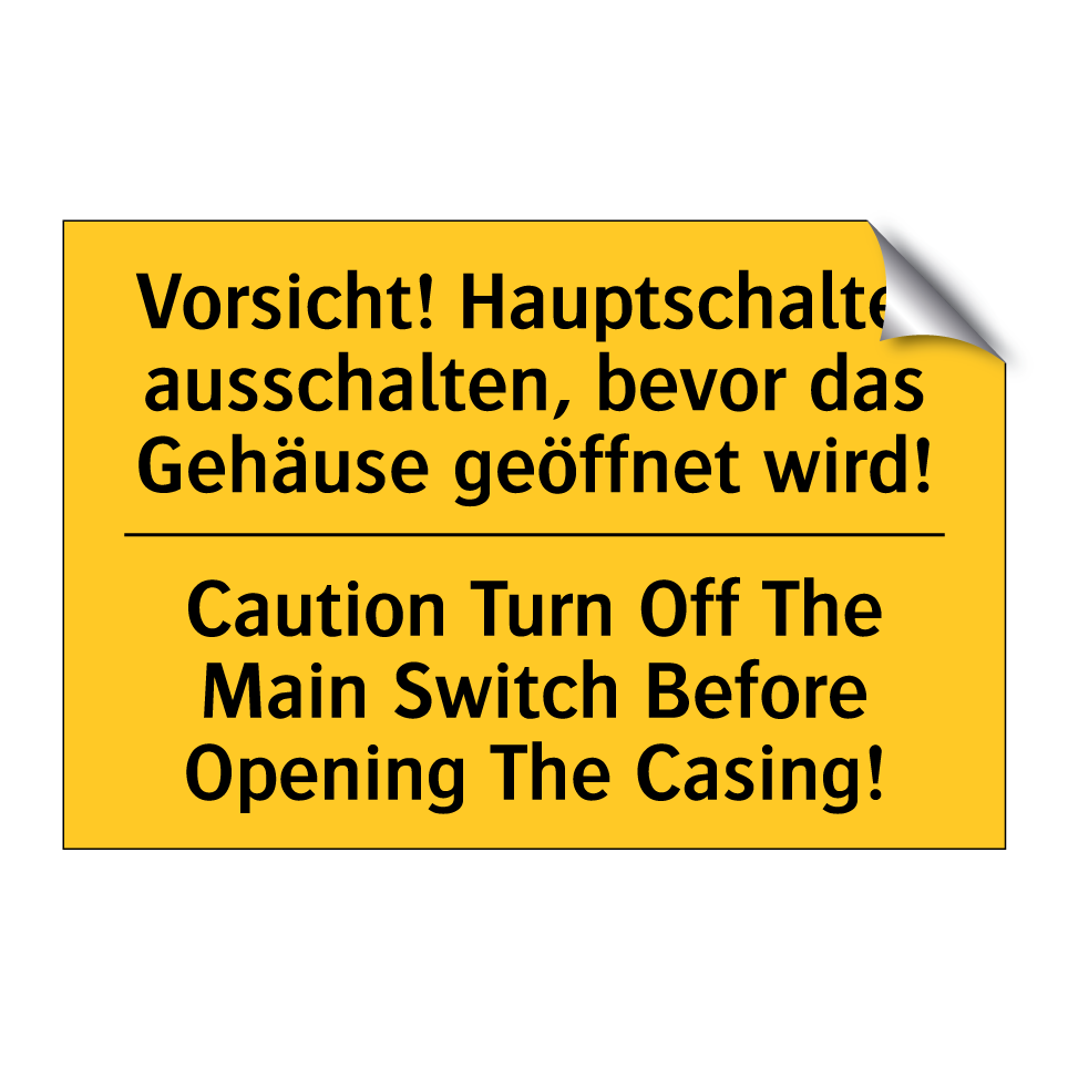 Vorsicht! Hauptschalter ausschalten, /.../ - Caution Turn Off The Main Switch /.../