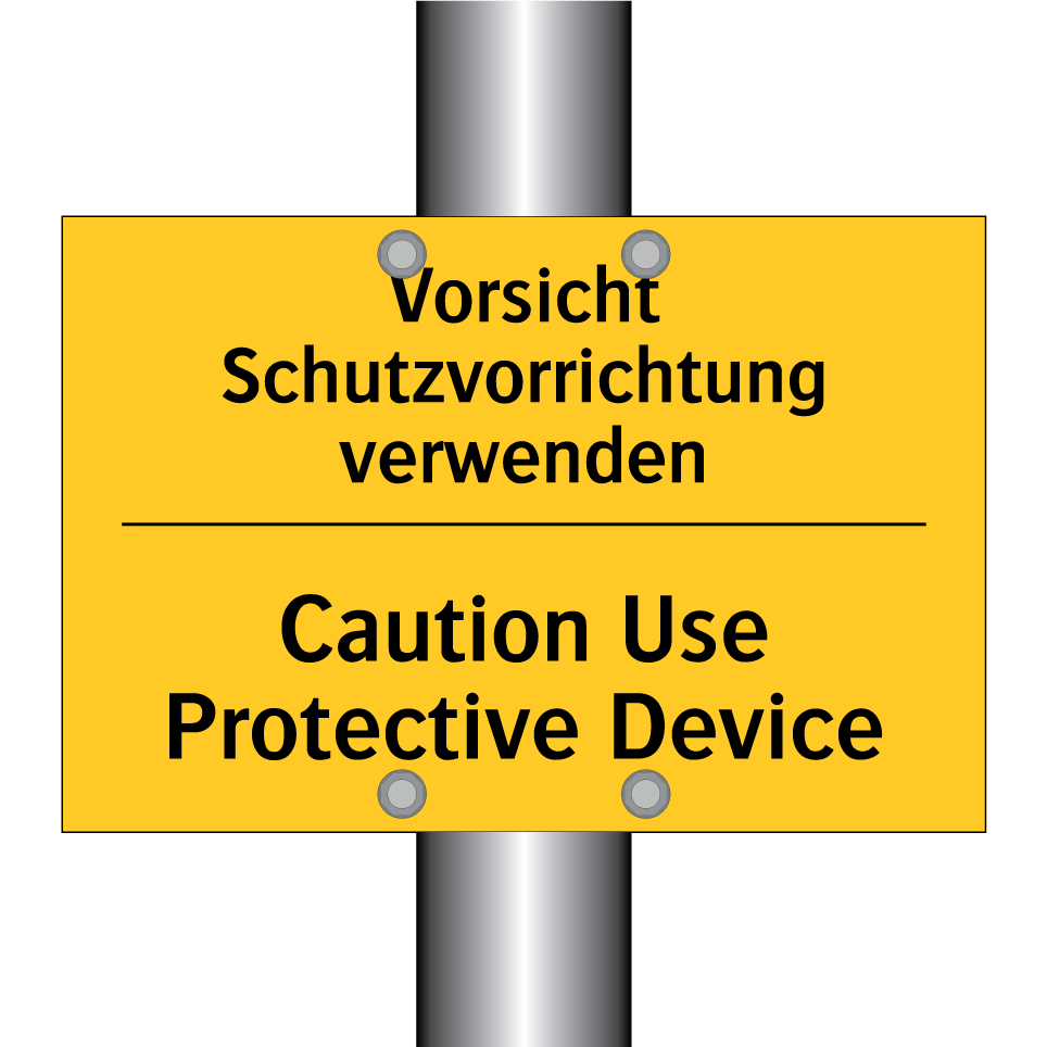 Vorsicht Schutzvorrichtung verwenden/.../ - Caution Use Protective Device