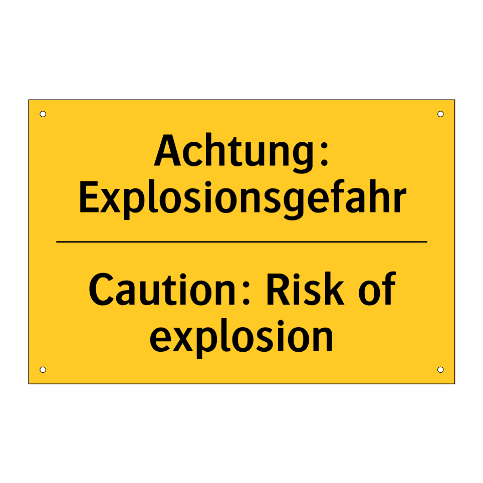 Achtung: Explosionsgefahr - Caution: Risk of explosion