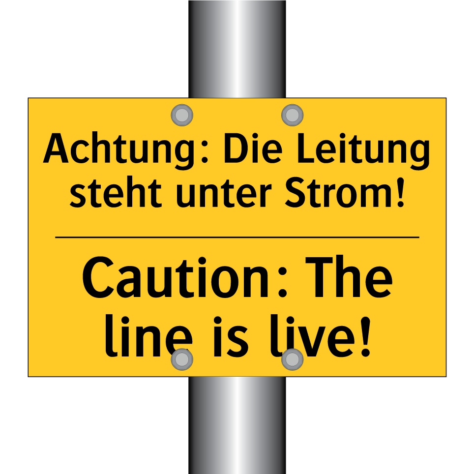 Achtung: Die Leitung steht unter /.../ - Caution: The line is live!