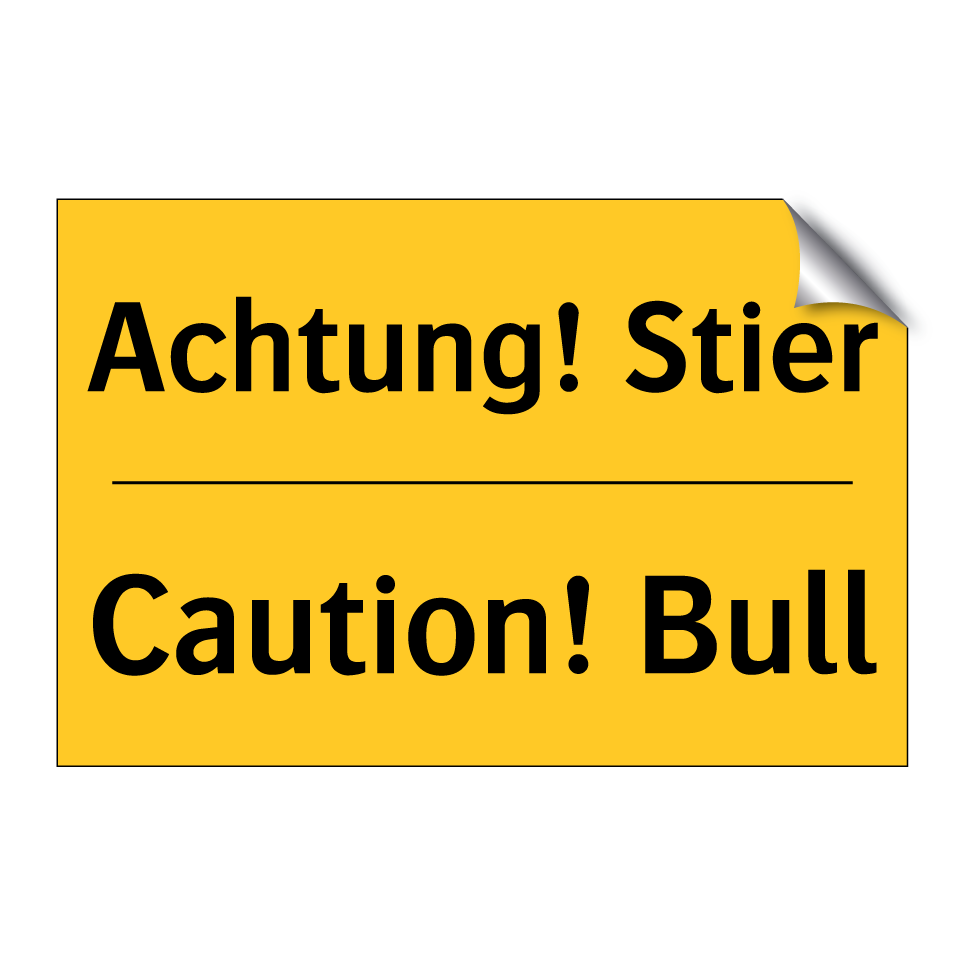 Achtung! Stier - Caution! Bull