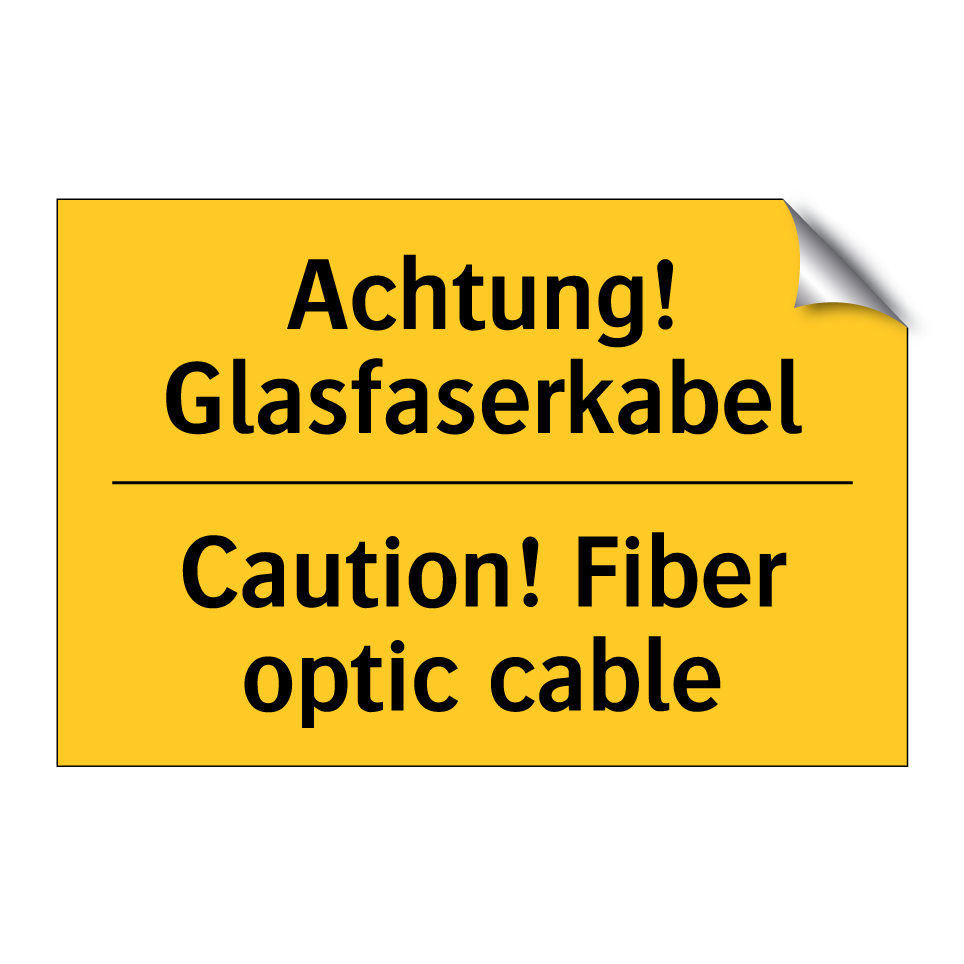 Achtung! Glasfaserkabel - Caution! Fiber optic cable