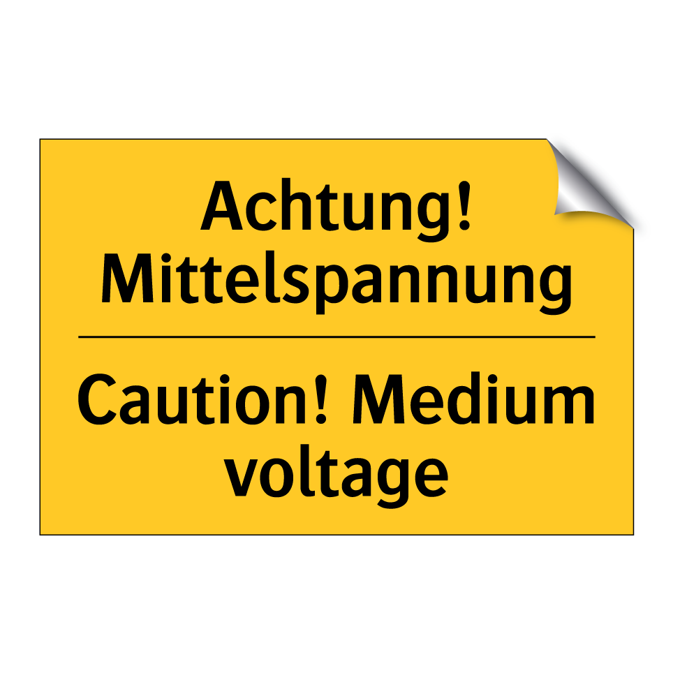 Achtung! Mittelspannung - Caution! Medium voltage