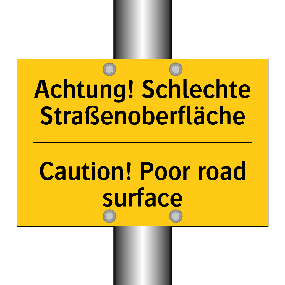 Achtung! Schlechte Straßenoberfläche/.../ - Caution! Poor road surface