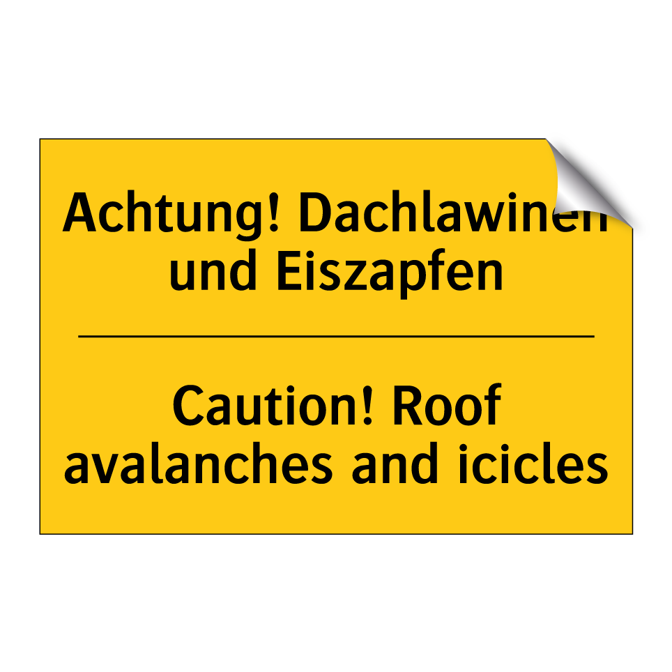 Achtung! Dachlawinen und Eiszapfen/.../ - Caution! Roof avalanches and icicles/.../