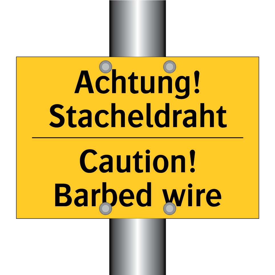 Achtung! Stacheldraht - Caution! Barbed wire