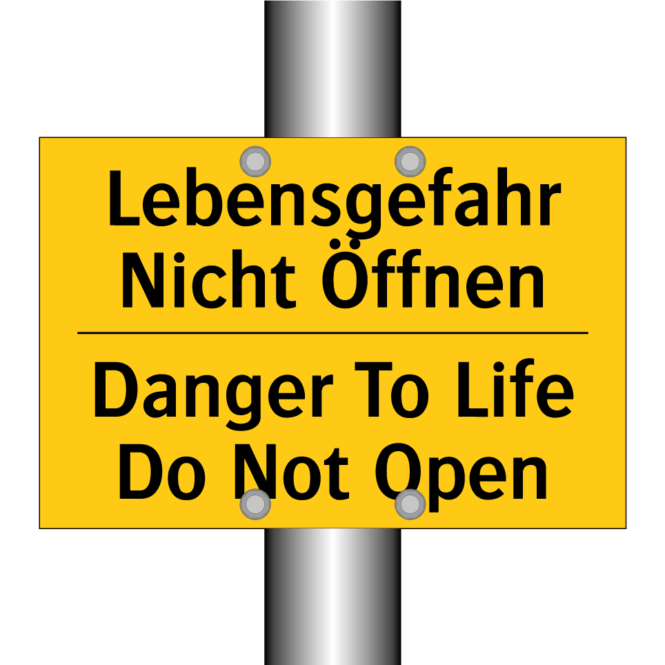 Lebensgefahr Nicht Öffnen - Danger To Life Do Not Open