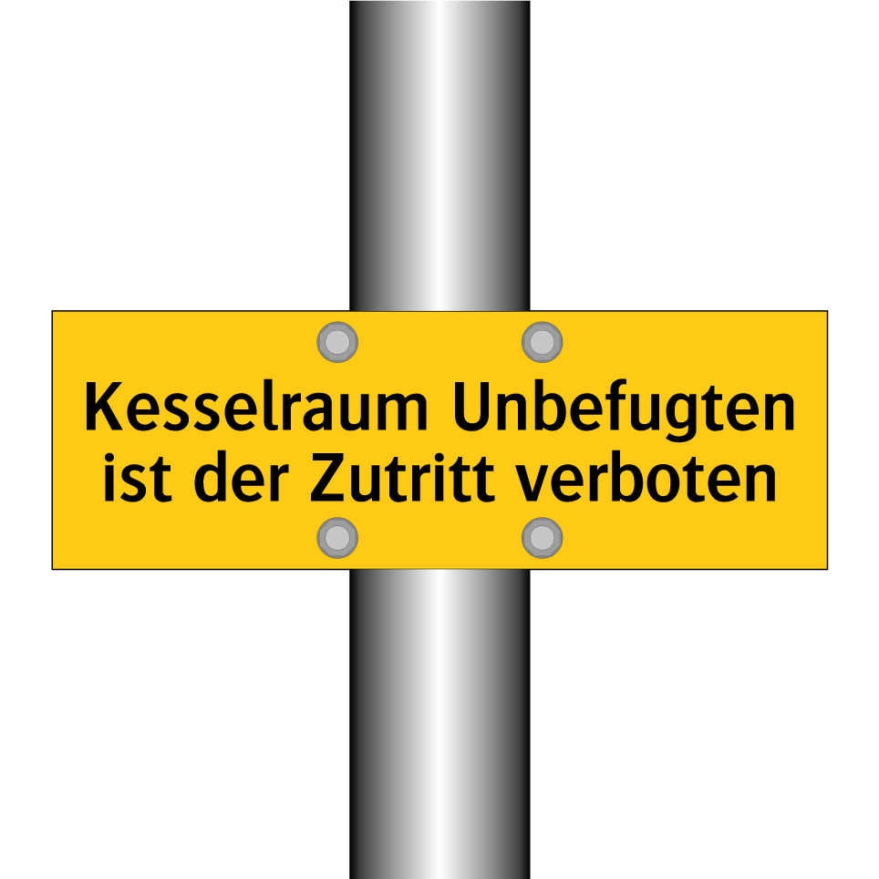 Kesselraum Unbefugten ist der Zutritt verboten