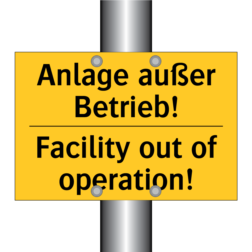 Anlage außer Betrieb! - Facility out of operation!