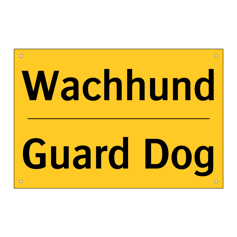 Wachhund - Guard Dog