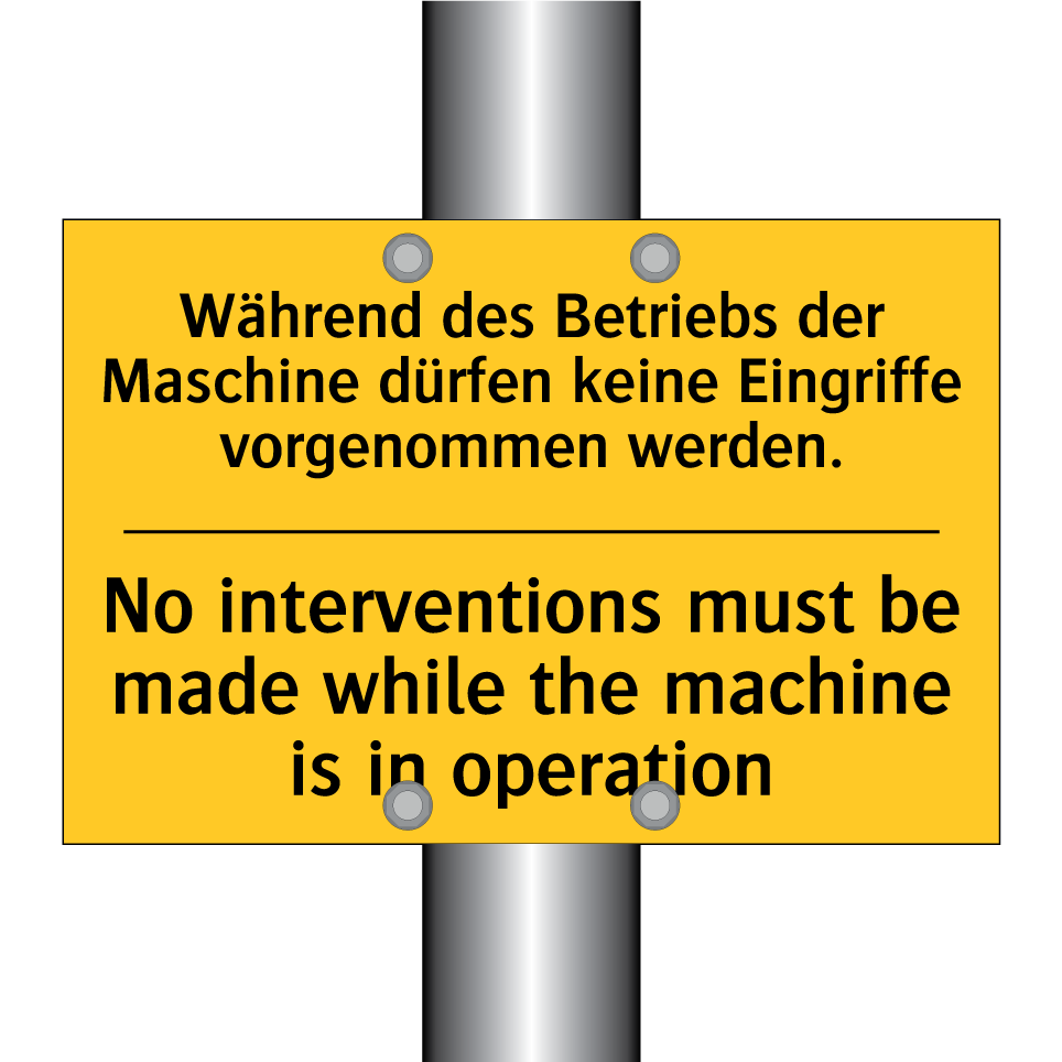 Während des Betriebs der Maschine /.../ - No interventions must be made /.../