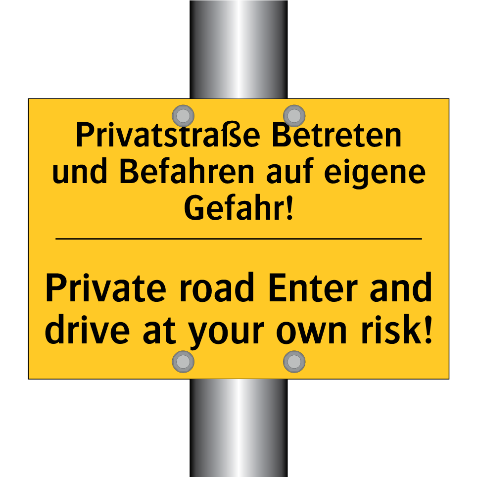 Privatstraße Betreten und Befahren /.../ - Private road Enter and drive at /.../