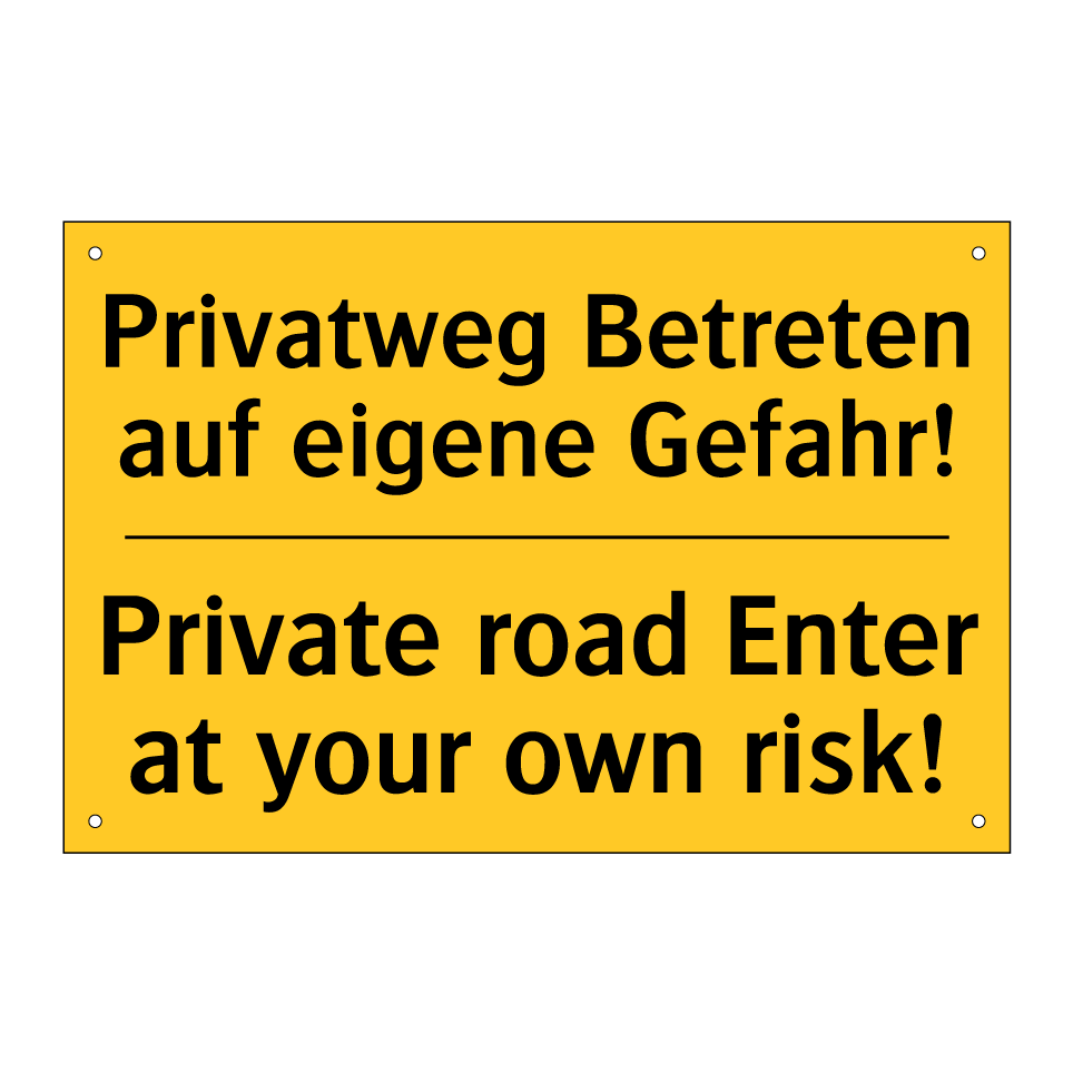 Privatweg Betreten auf eigene /.../ - Private road Enter at your own /.../