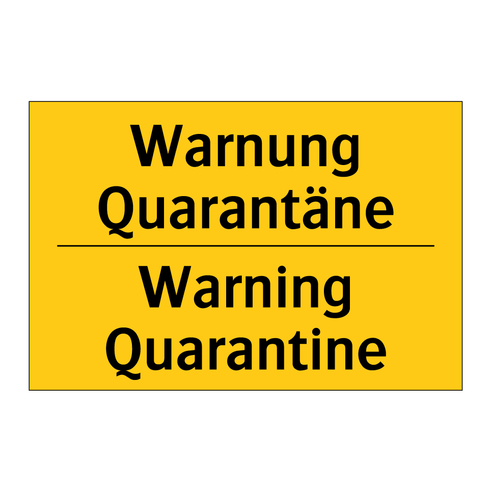 Warnung Quarantäne - Warning Quarantine