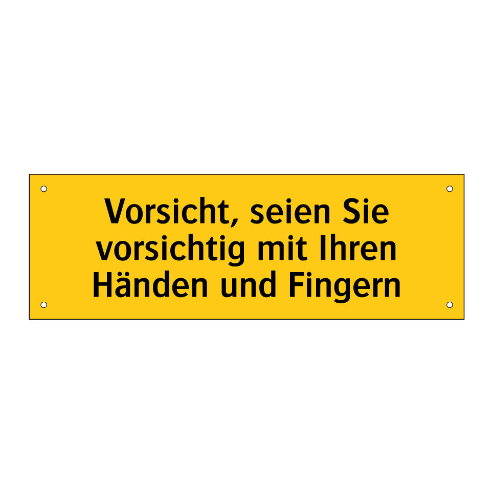 Vorsicht, seien Sie vorsichtig mit Ihren Händen und Fingern