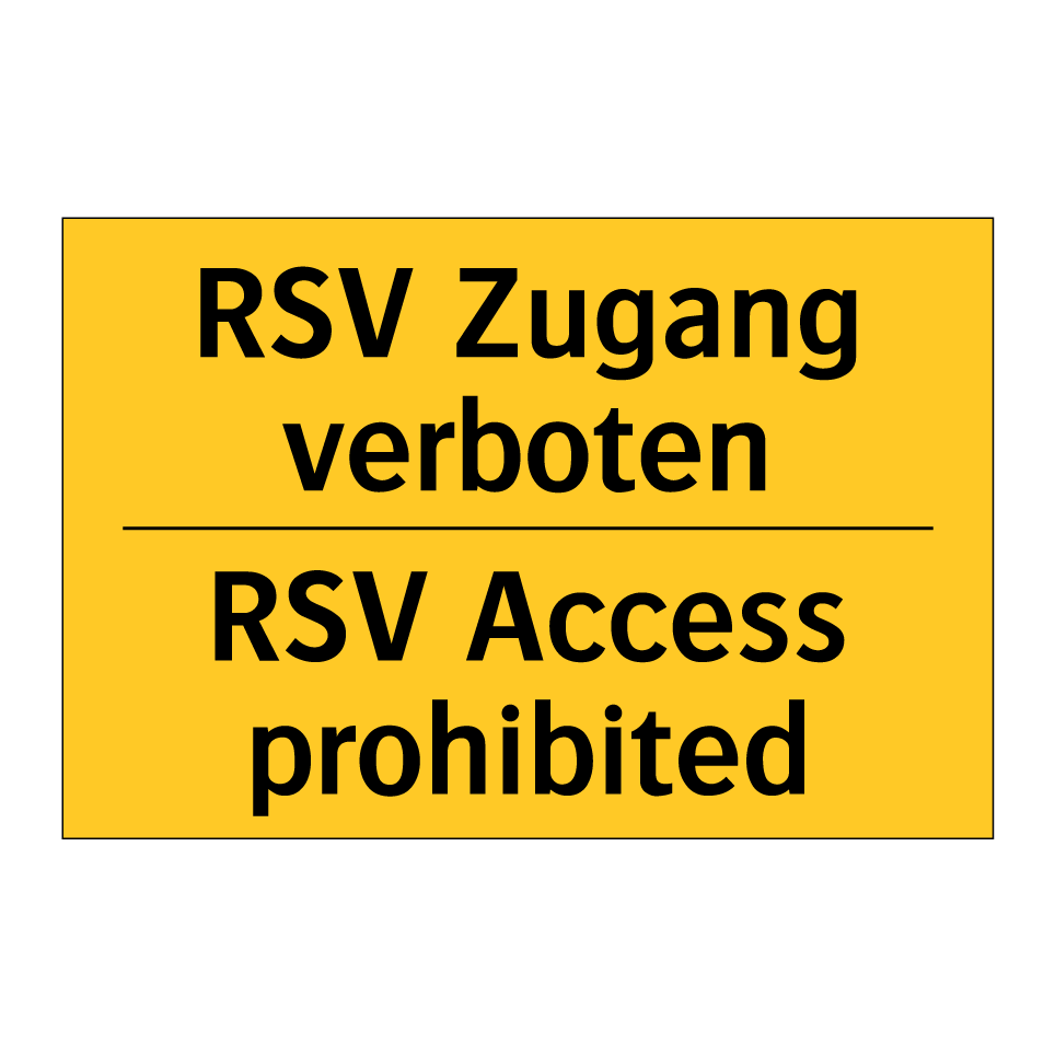 RSV Zugang verboten - RSV Access prohibited