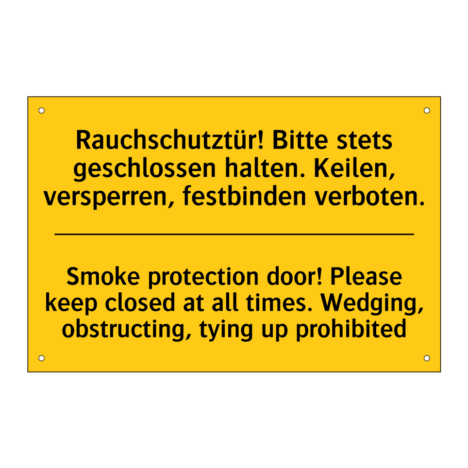 Rauchschutztür! Bitte stets geschlossen /.../ - Smoke protection door! Please /.../