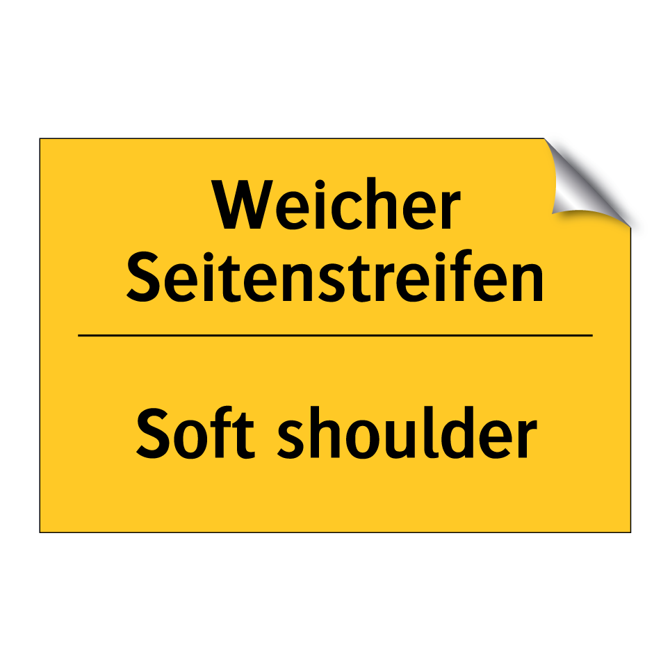 Weicher Seitenstreifen - Soft shoulder