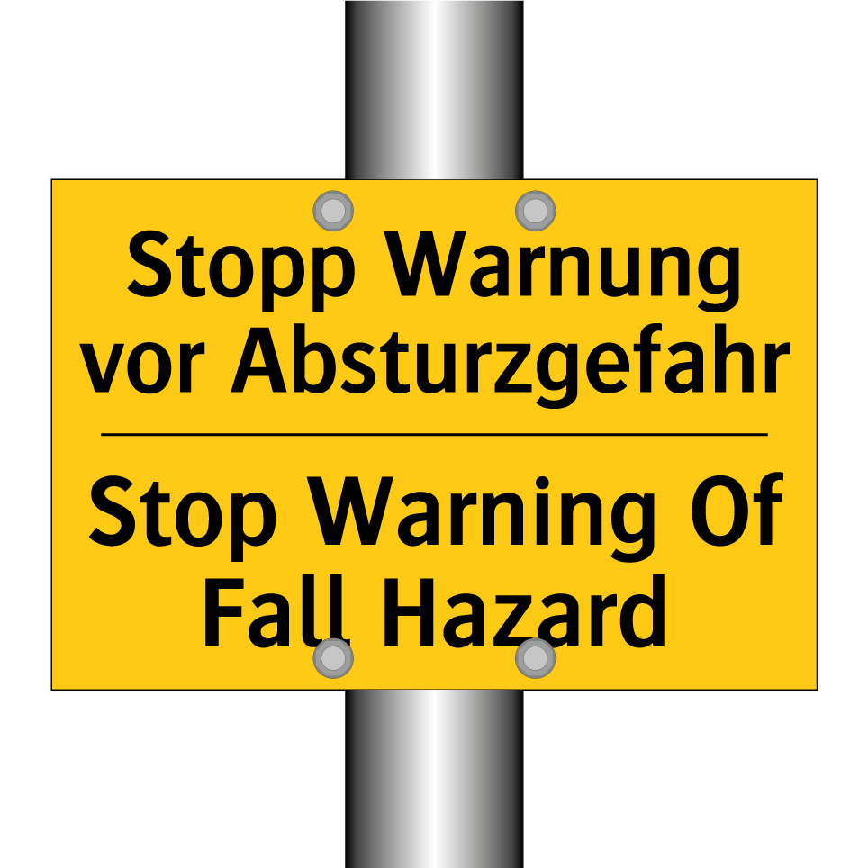 Stopp Warnung vor Absturzgefahr/.../ - Stop Warning Of Fall Hazard