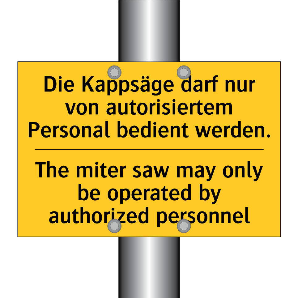 Die Kappsäge darf nur von autorisiertem /.../ - The miter saw may only be operated /.../