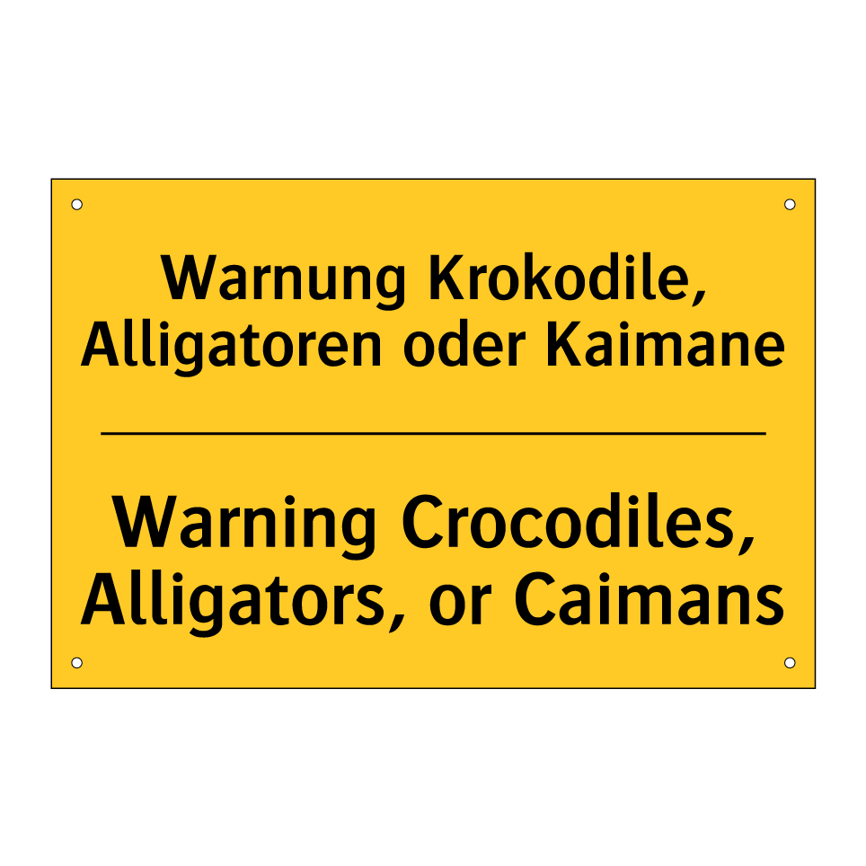 Warnung Krokodile, Alligatoren /.../ - Warning Crocodiles, Alligators, /.../