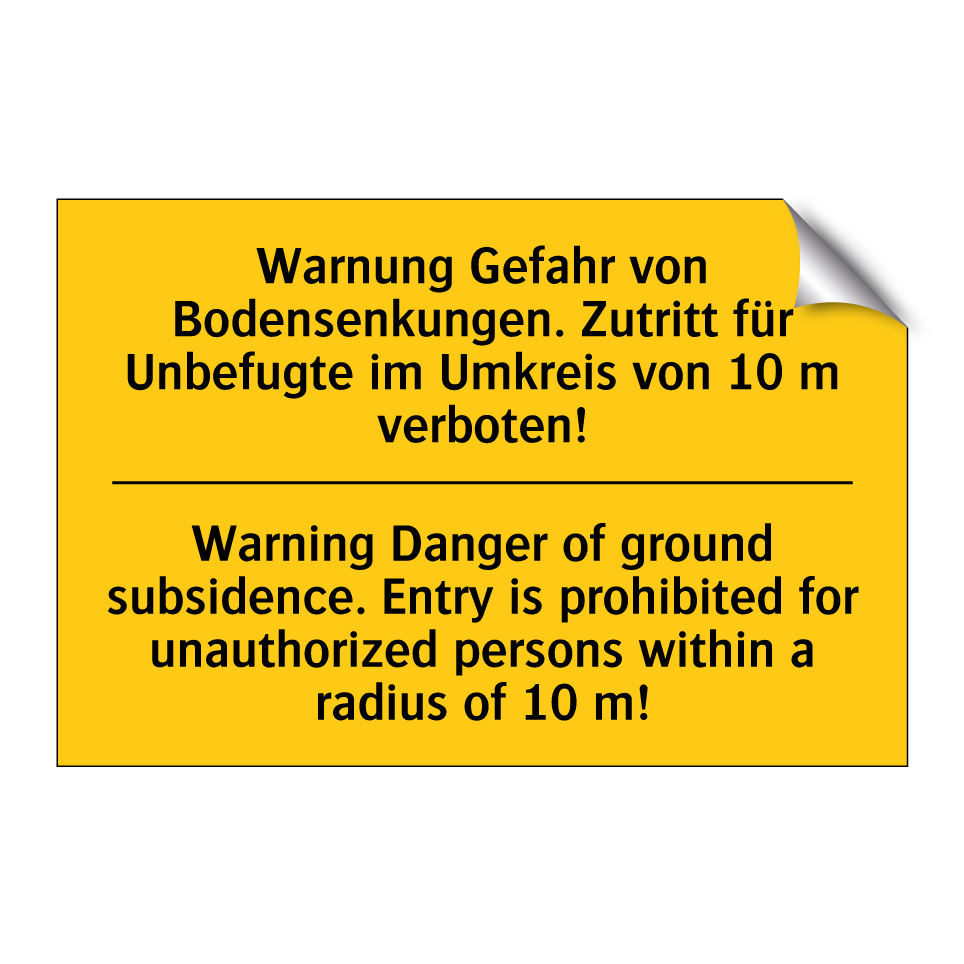 Warnung Gefahr von Bodensenkungen. /.../ - Warning Danger of ground subsidence. /.../