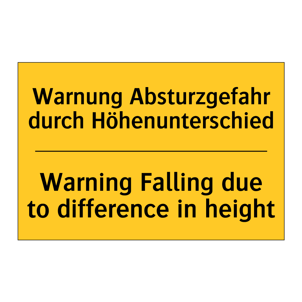 Warnung Absturzgefahr durch Höhenunterschied/.../ - Warning Falling due to difference /.../