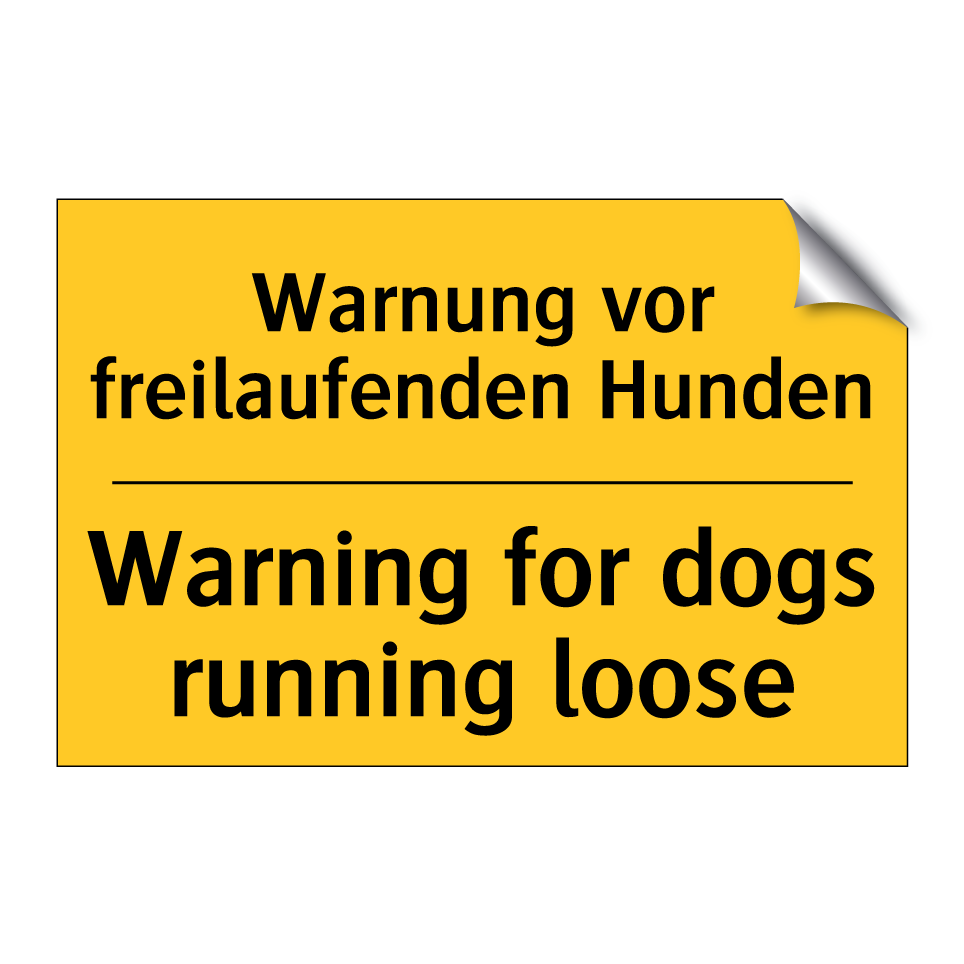 Warnung vor freilaufenden Hunden/.../ - Warning for dogs running loose