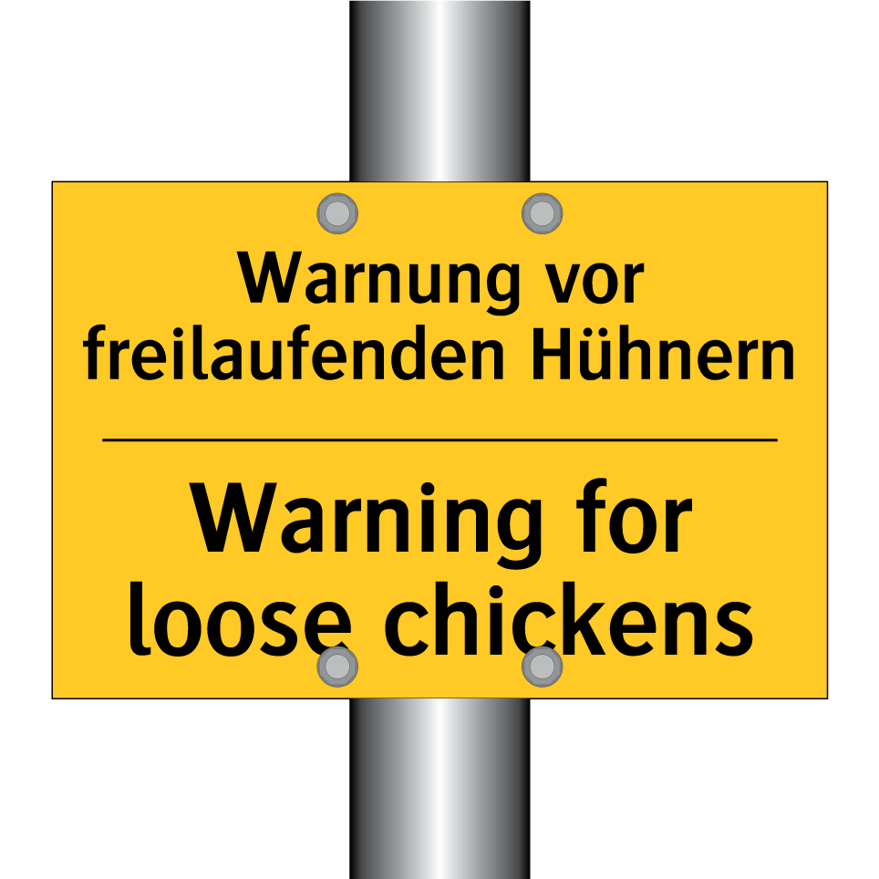 Warnung vor freilaufenden Hühnern/.../ - Warning for loose chickens