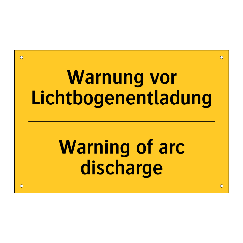 Warnung vor Lichtbogenentladung/.../ - Warning of arc discharge