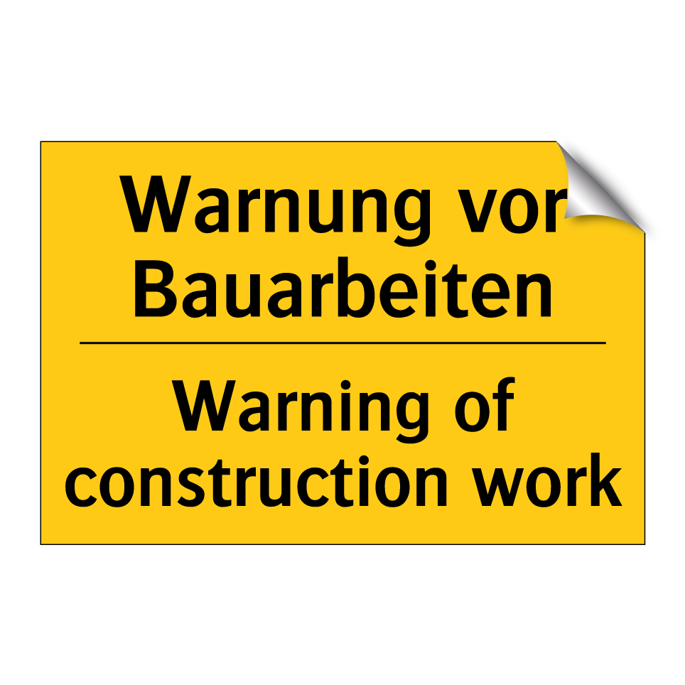 Warnung vor Bauarbeiten - Warning of construction work