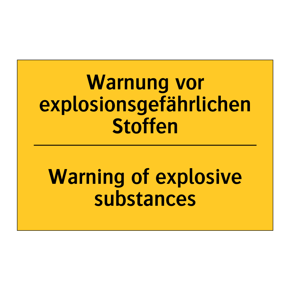 Warnung vor explosionsgefährlichen /.../ - Warning of explosive substances/.../