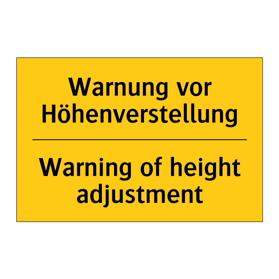 Warnung vor Höhenverstellung - Warning of height adjustment