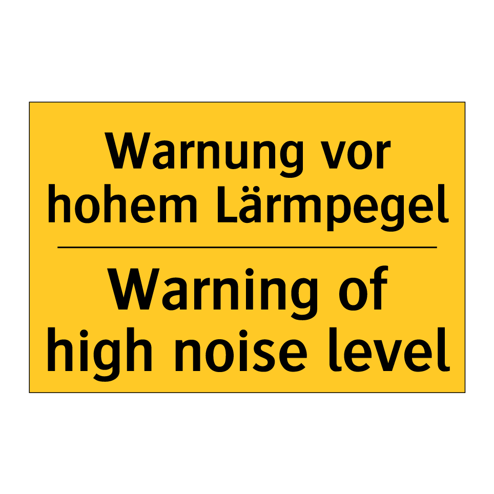 Warnung vor hohem Lärmpegel - Warning of high noise level