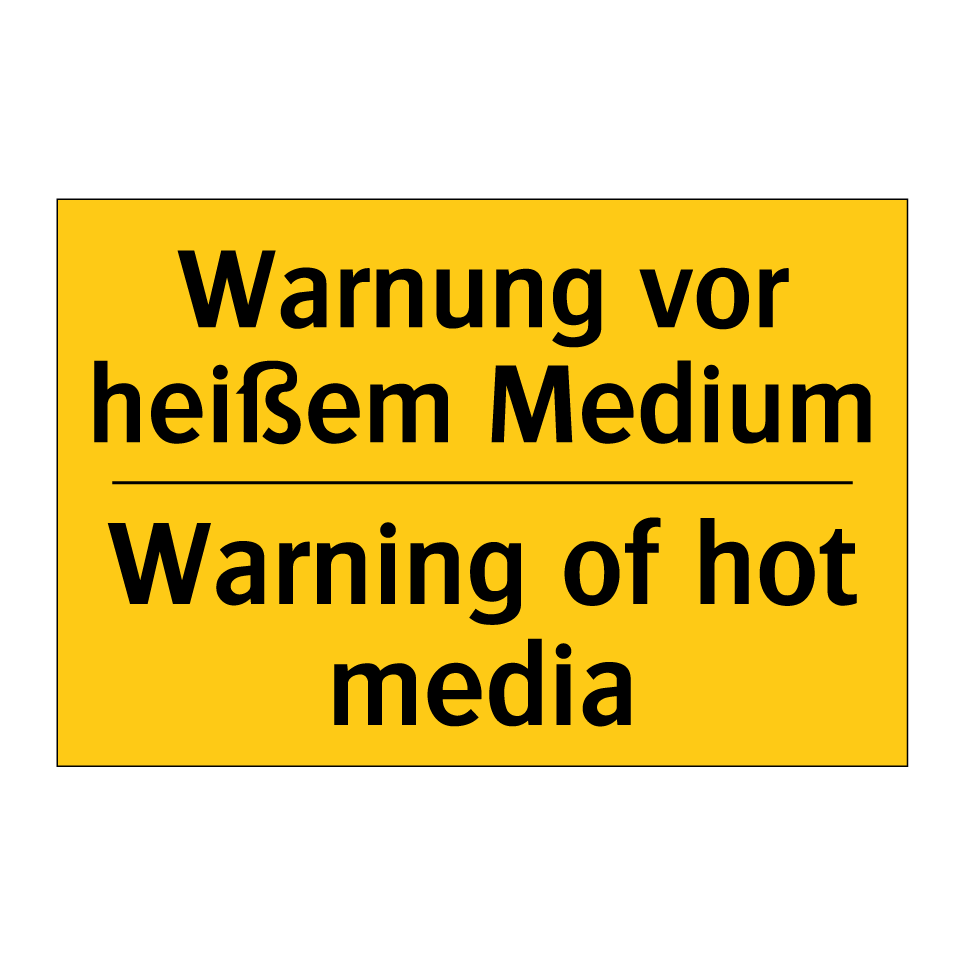 Warnung vor heißem Medium - Warning of hot media