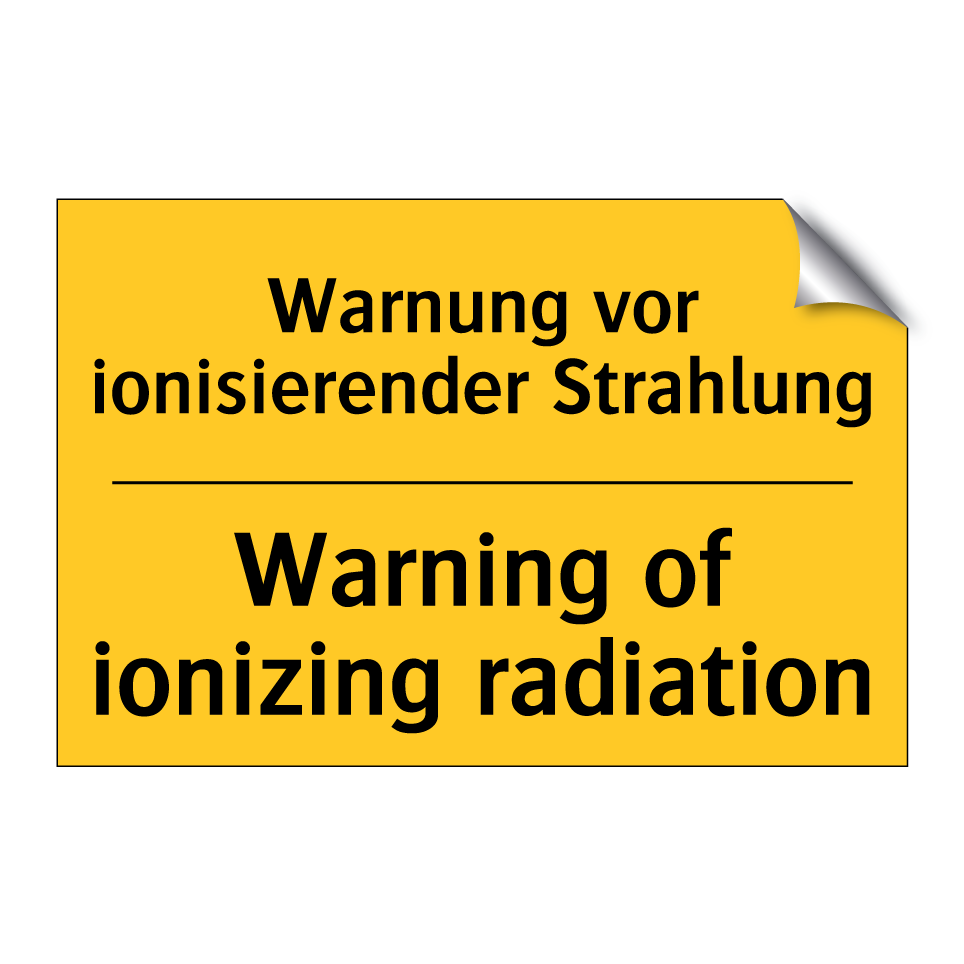 Warnung vor ionisierender Strahlung/.../ - Warning of ionizing radiation