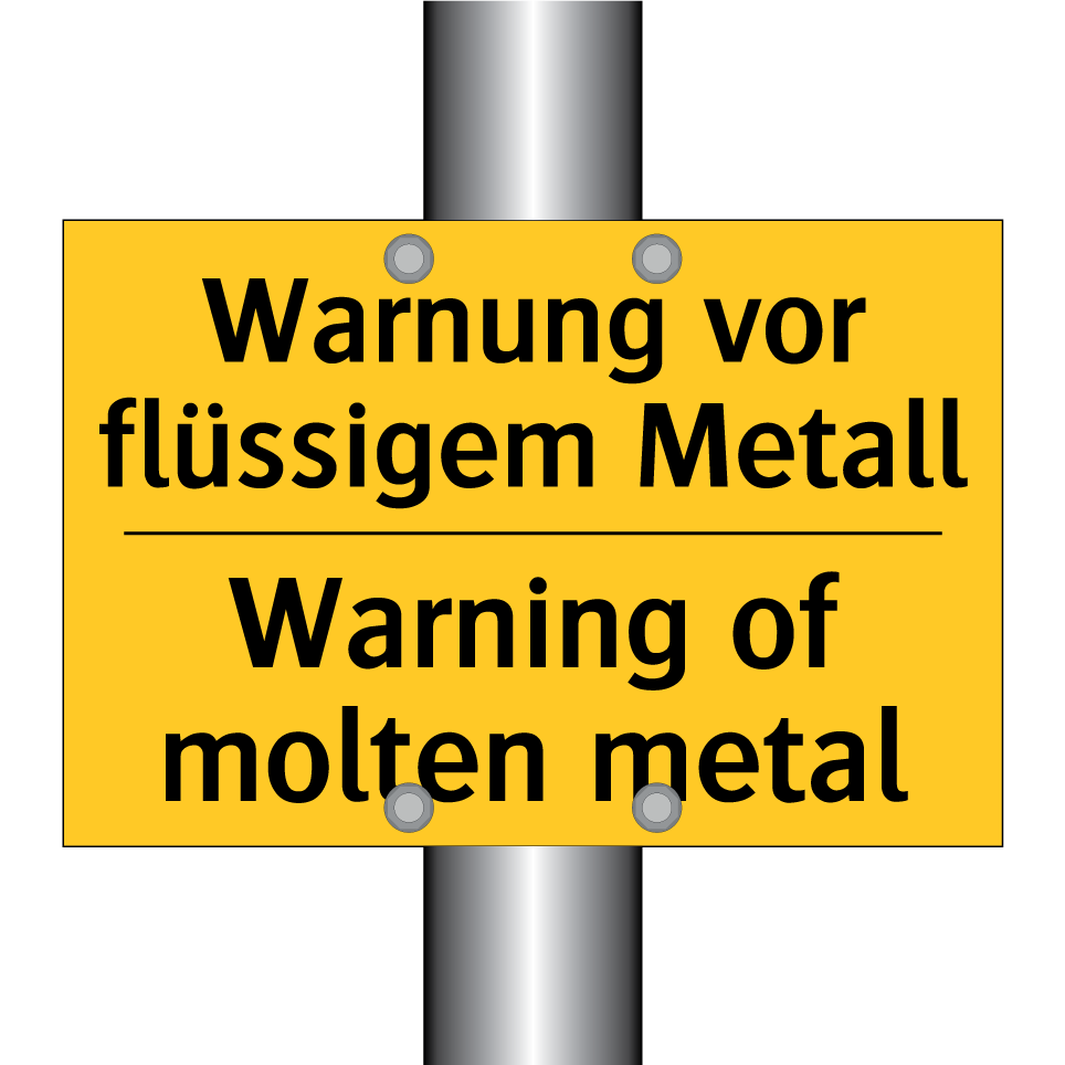 Warnung vor flüssigem Metall - Warning of molten metal