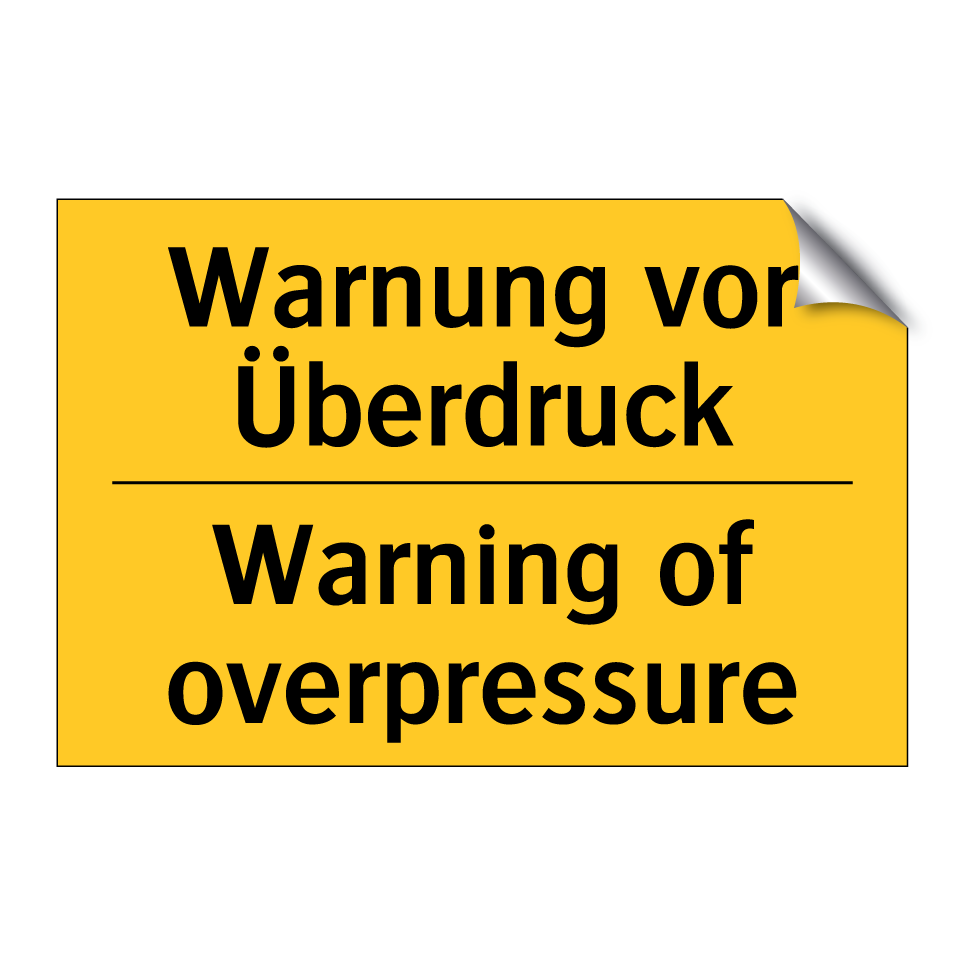Warnung vor Überdruck - Warning of overpressure