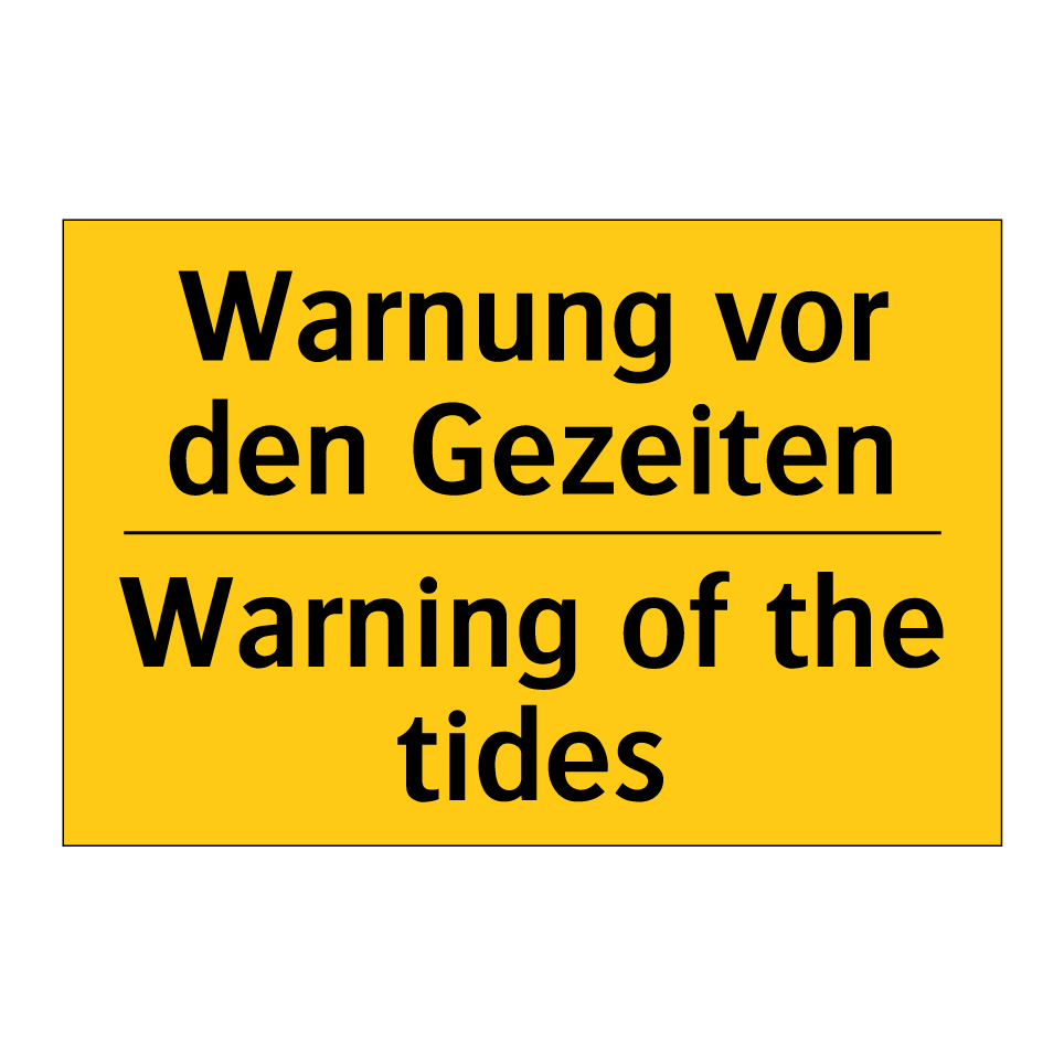 Warnung vor den Gezeiten - Warning of the tides
