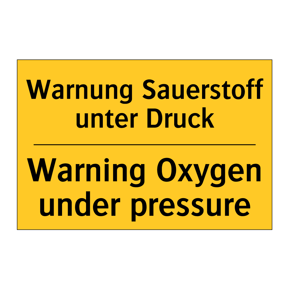 Warnung Sauerstoff unter Druck - Warning Oxygen under pressure