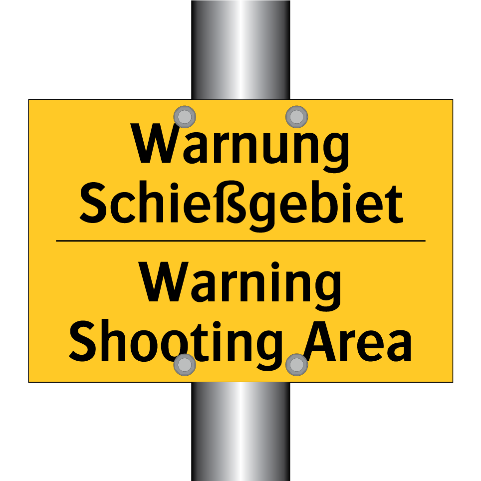 Warnung Schießgebiet - Warning Shooting Area