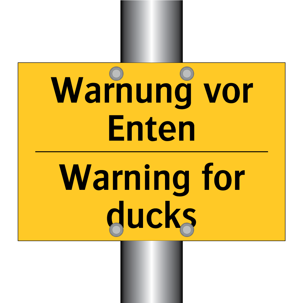 Warnung vor Enten - Warning for ducks