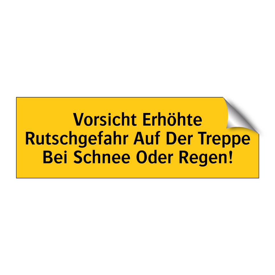 Vorsicht Erhöhte Rutschgefahr Auf Der Treppe Bei Schnee Oder Regen!