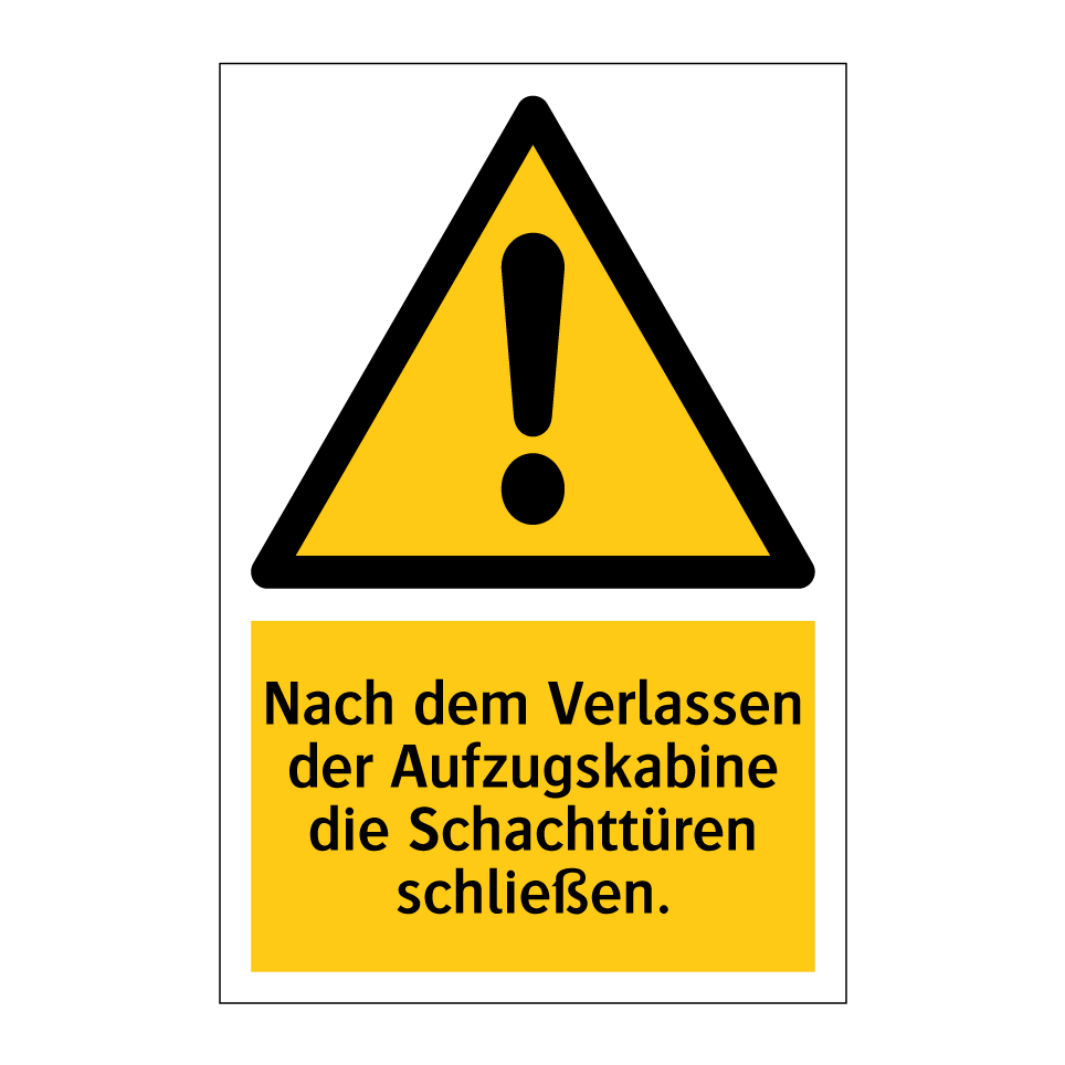 Nach dem Verlassen der Aufzugskabine die Schachttüren schließen.