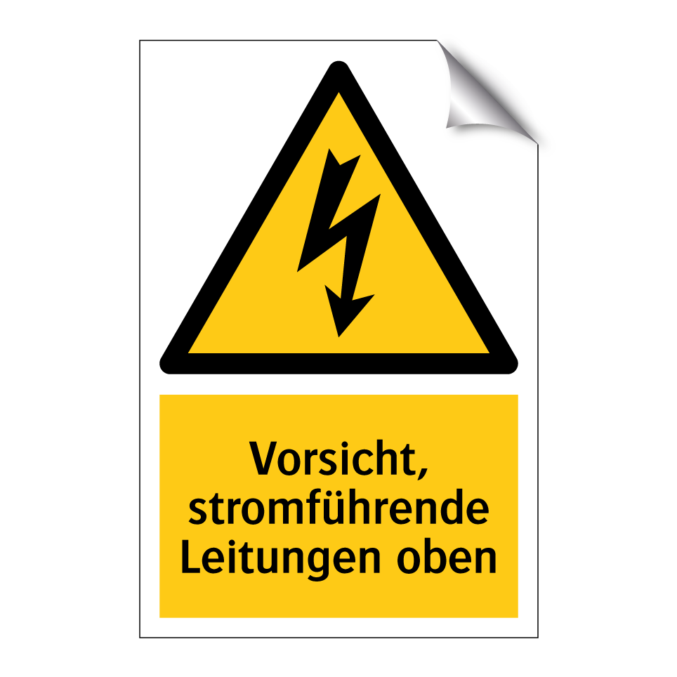 Vorsicht, stromführende Leitungen oben