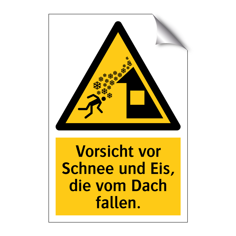 Vorsicht vor Schnee und Eis, die vom Dach fallen.