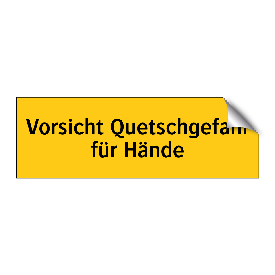Vorsicht Quetschgefahr für Hände