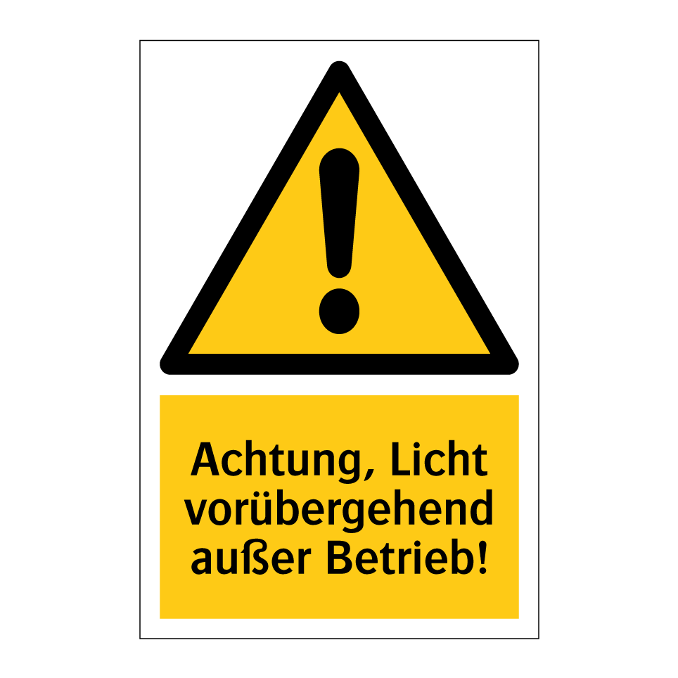 Achtung, Licht vorübergehend außer Betrieb!