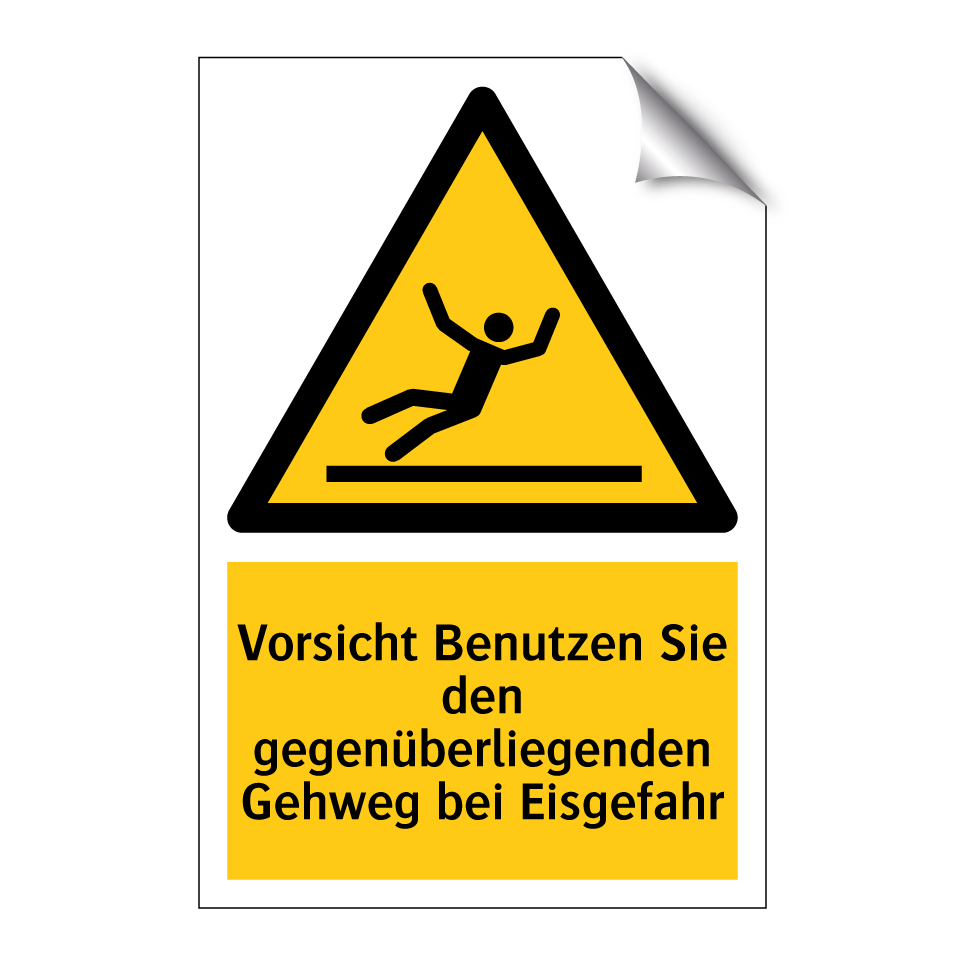 Vorsicht Benutzen Sie den gegenüberliegenden Gehweg bei Eisgefahr
